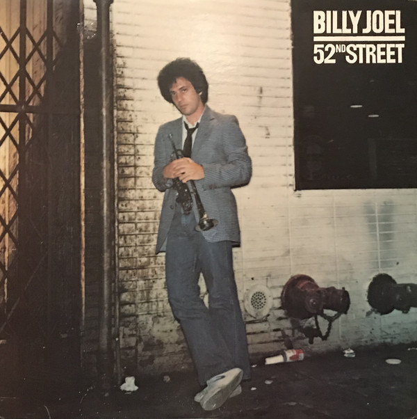 BILLY JOEL/52ND STREET(1978): LAZY SMOKEY DAMN!