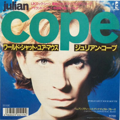 JULIAN COPE/World Shut Your Mouth(1987): LAZY SMOKEY DAMN!